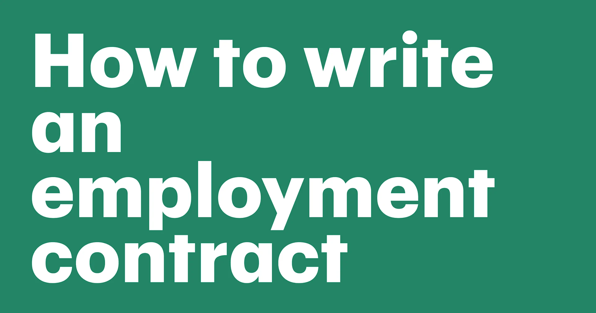 Featured: How to write an employment contract: 7 things you need to include