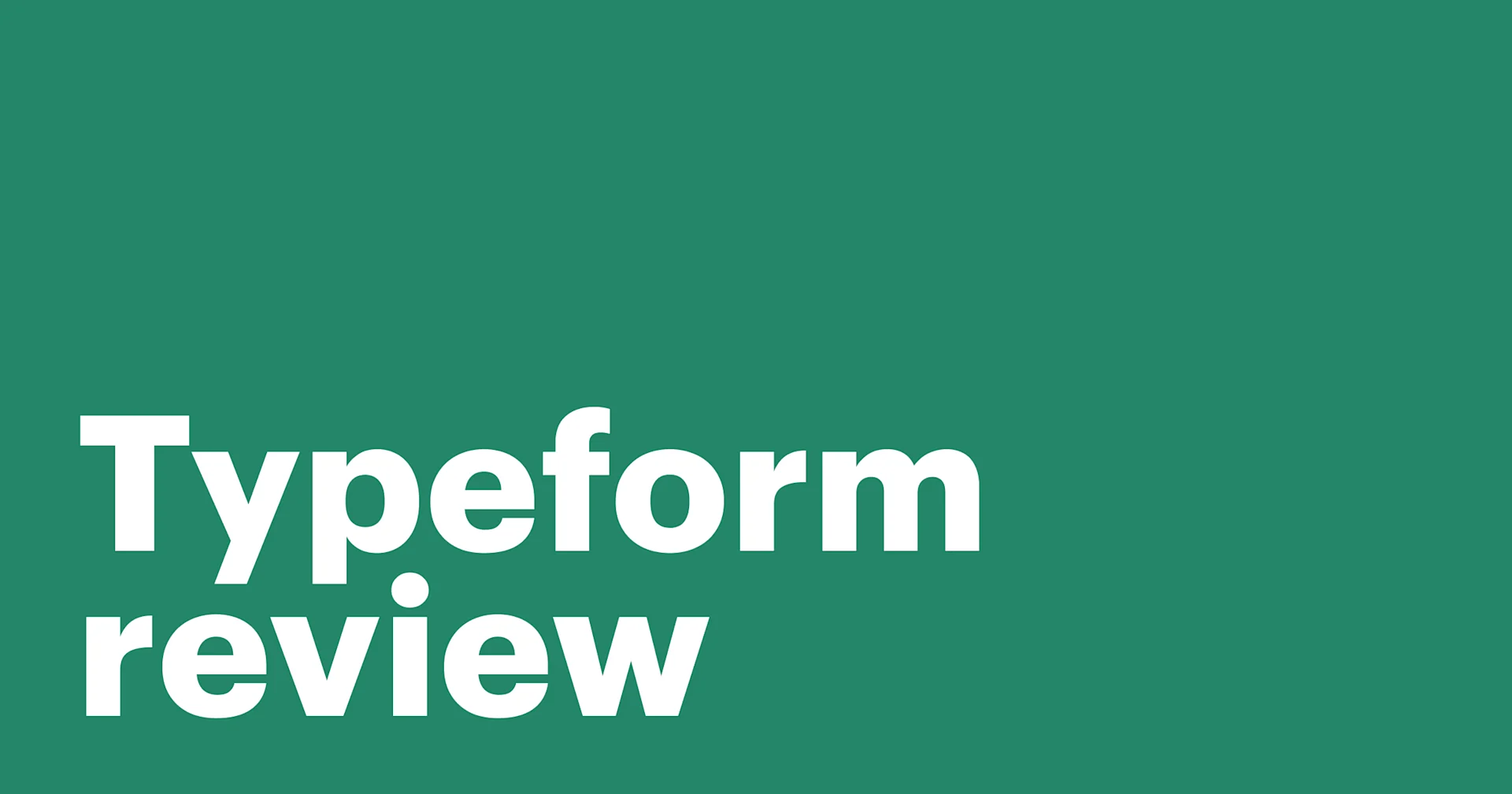 Featured: Typeform — just another solution on the block?