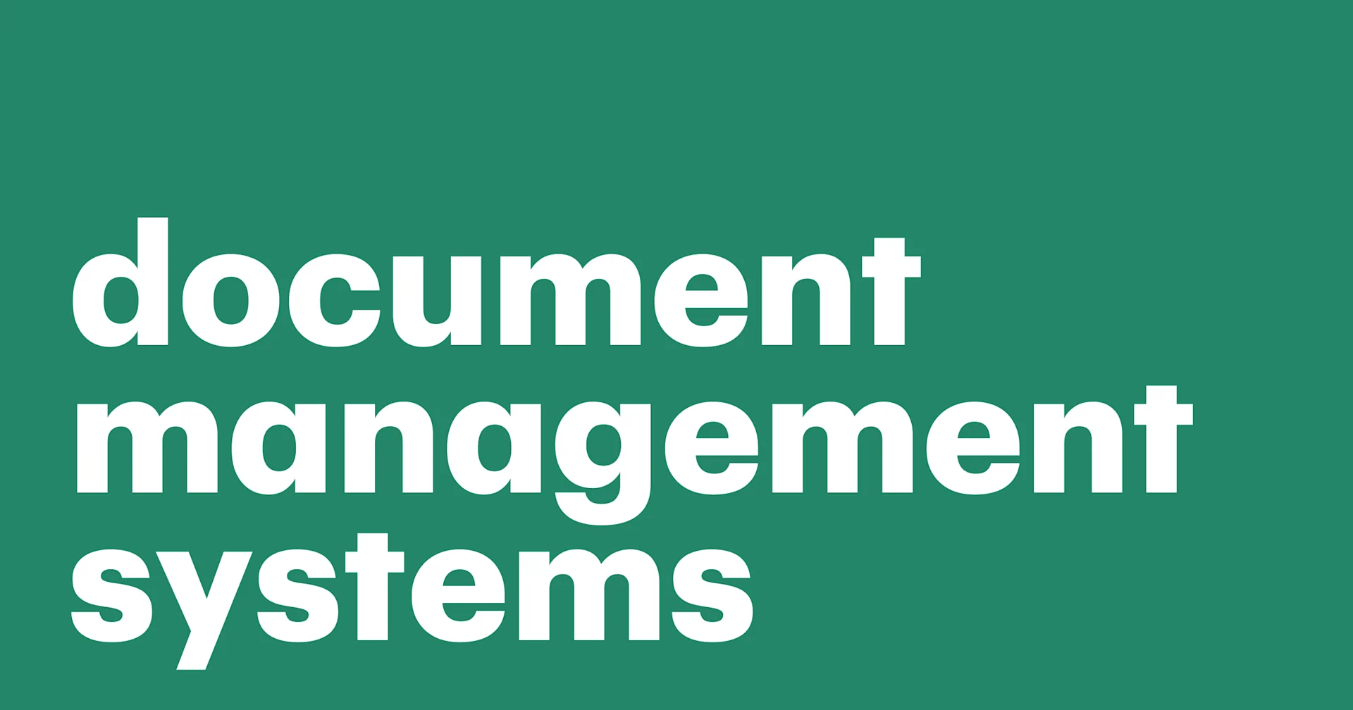 Featured: Everything you need to know about document management systems