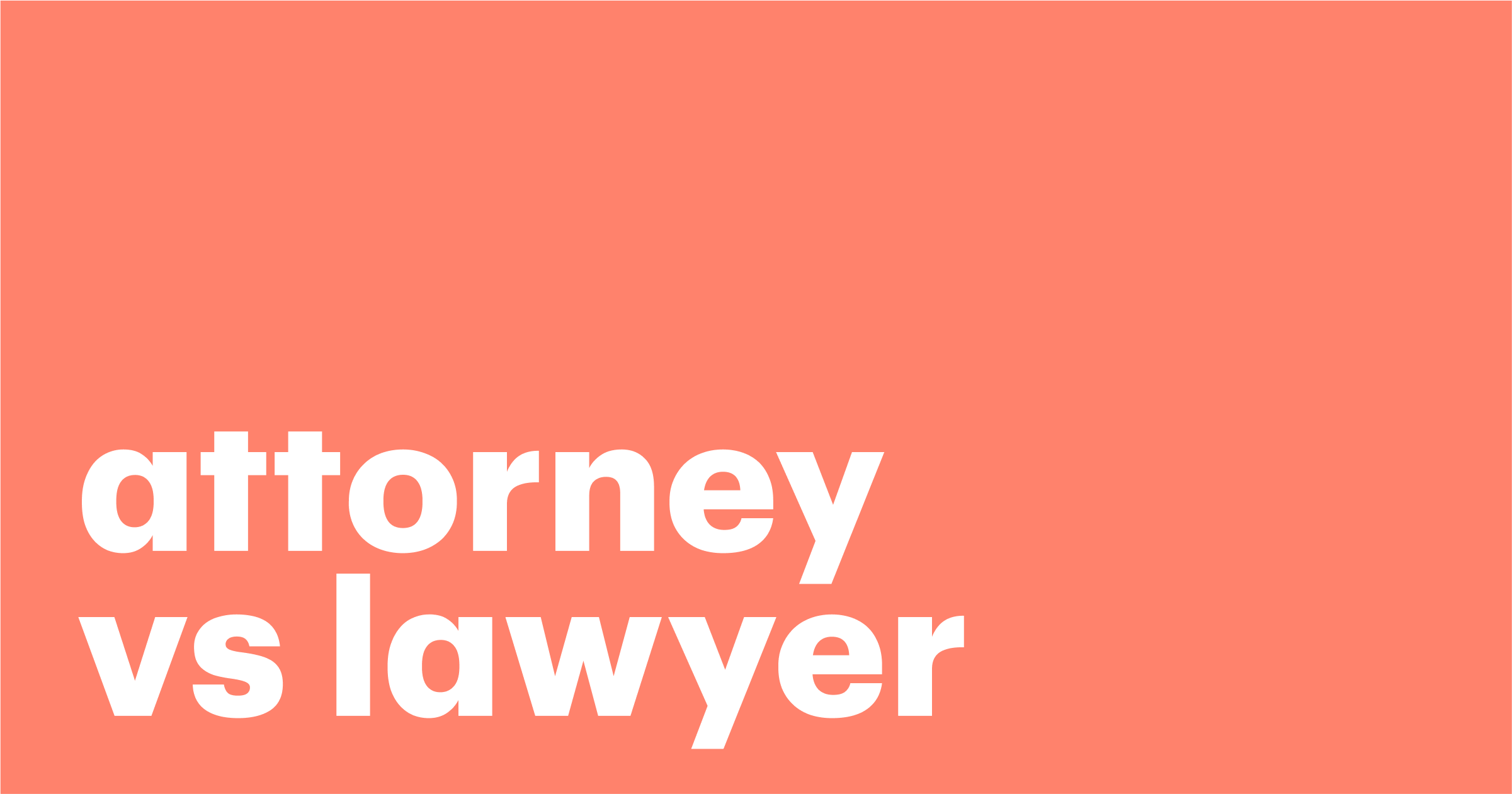 Featured: Attorney vs. lawyer — similarities and differences