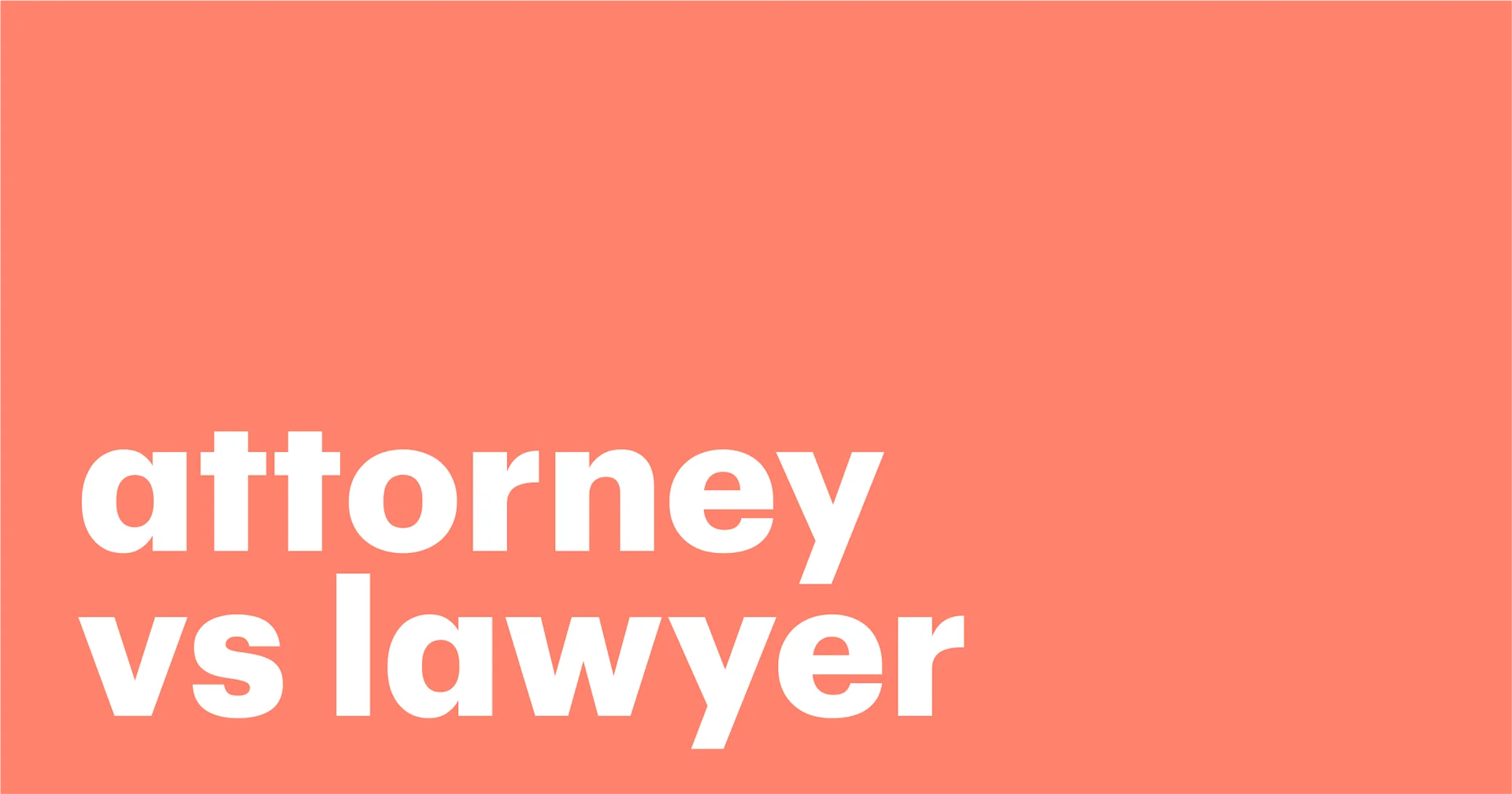 Featured: Attorney vs. lawyer — similarities and differences