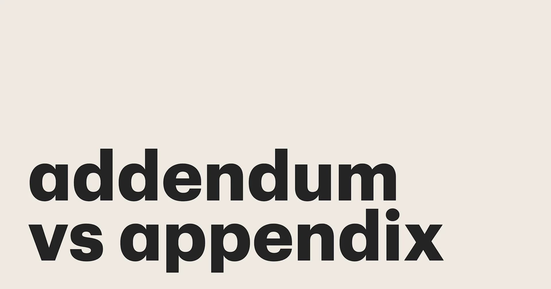 Featured: Addendum vs. appendix: Definitions, differences, and when to use each