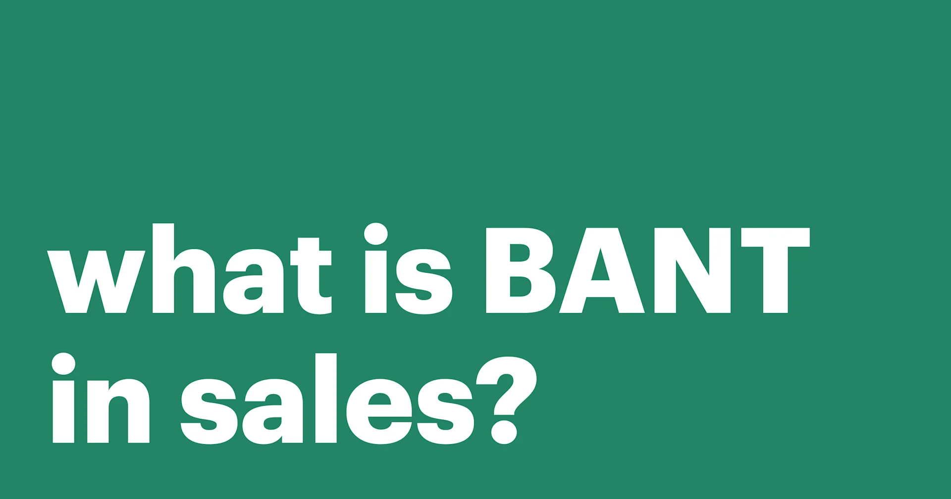 Featured: What is BANT in sales?