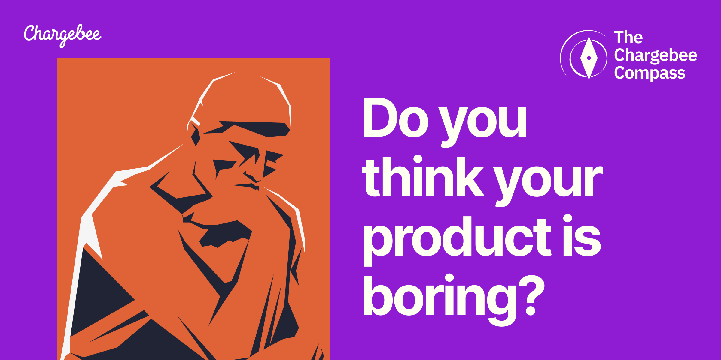 Do you think your product is boring?