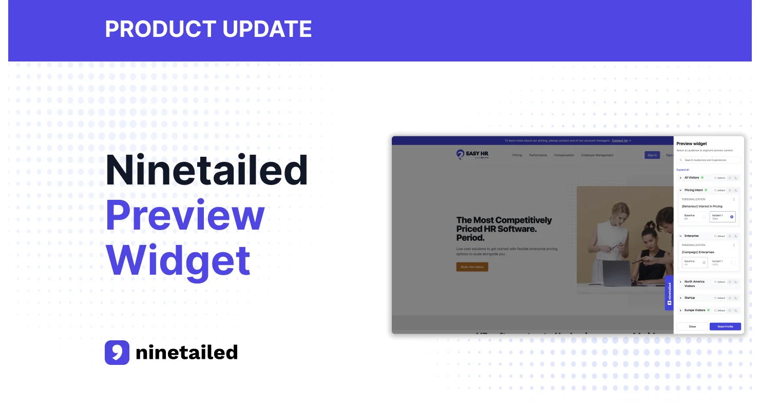 Announcing Ninetailed’s Preview Widget to Check Your Experiences Before They Go Live