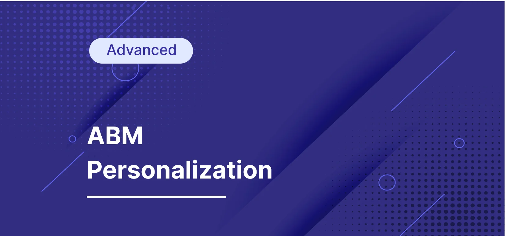 Take Your ABM to the Next Level with Personalization