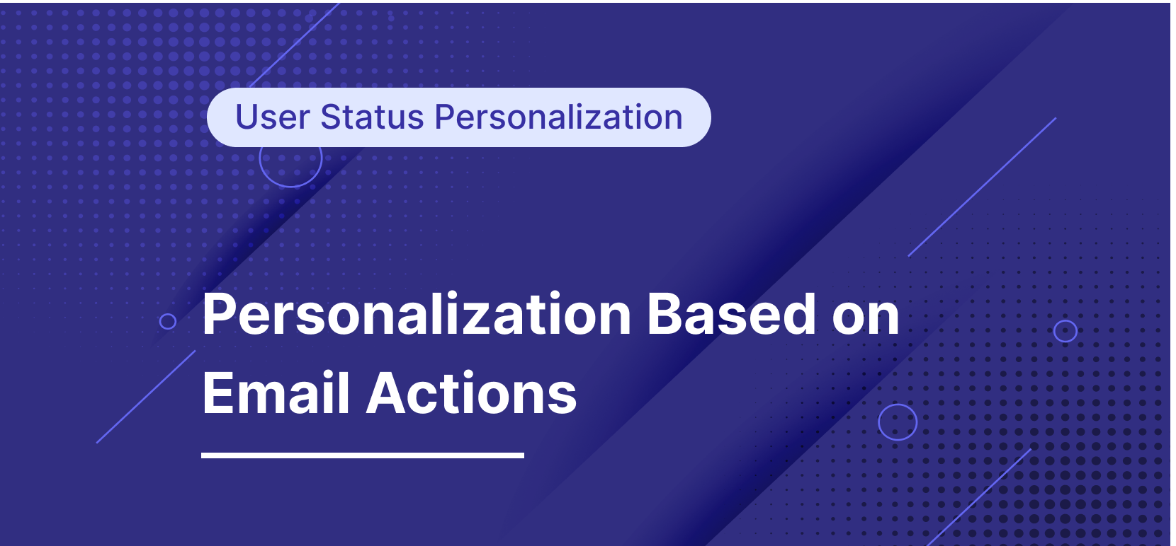 How to Personalize Digital Experience Based on Different Email Actions