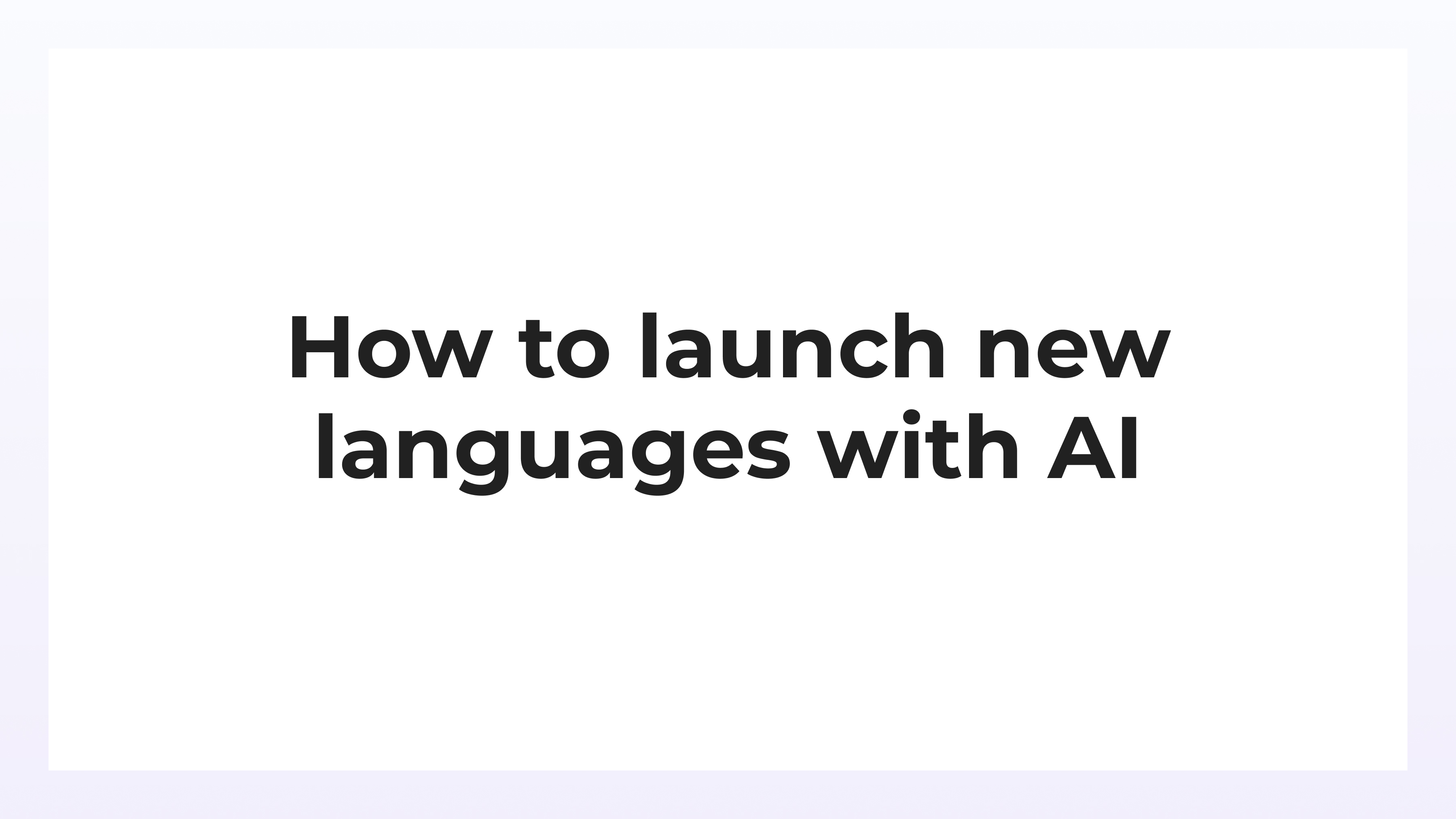 How to launch new languages with AI webinar from Smartling