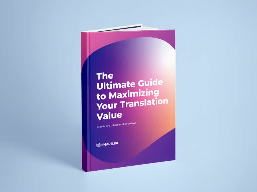 Smartling: The Ultimate Guide to Maximizing Your Translation Value eBook