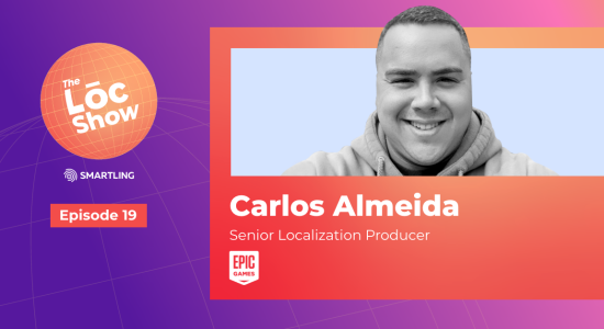 Building Out Fornite’s Localization Team with Carlos Almeida, Sr Localization Manager at Epic Games