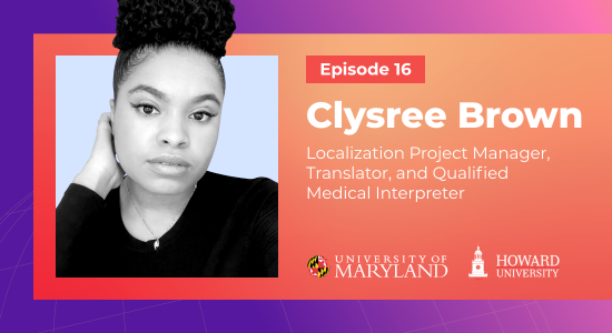 Industry Rising Star Clysree Brown Raises the Bar for New Grads as a Localization Project Manager and Translator