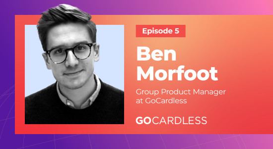 What Engineers Prioritize When It Comes to Localization, Featuring Ben Morfoot at GoCardless