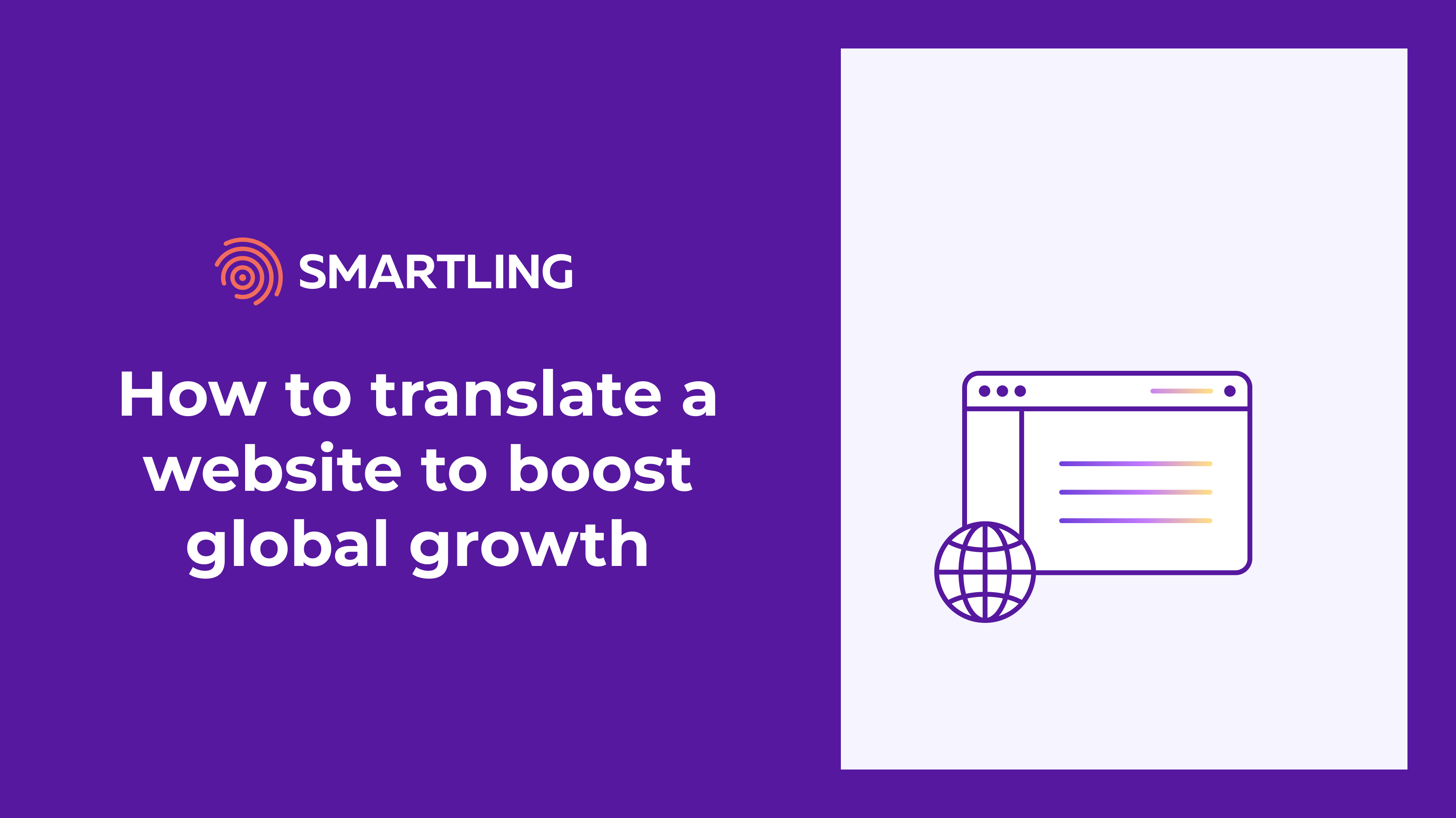 Learn how to translate a website for global growth with our comprehensive guide that includes strategies for quick, effective translation and localization.
