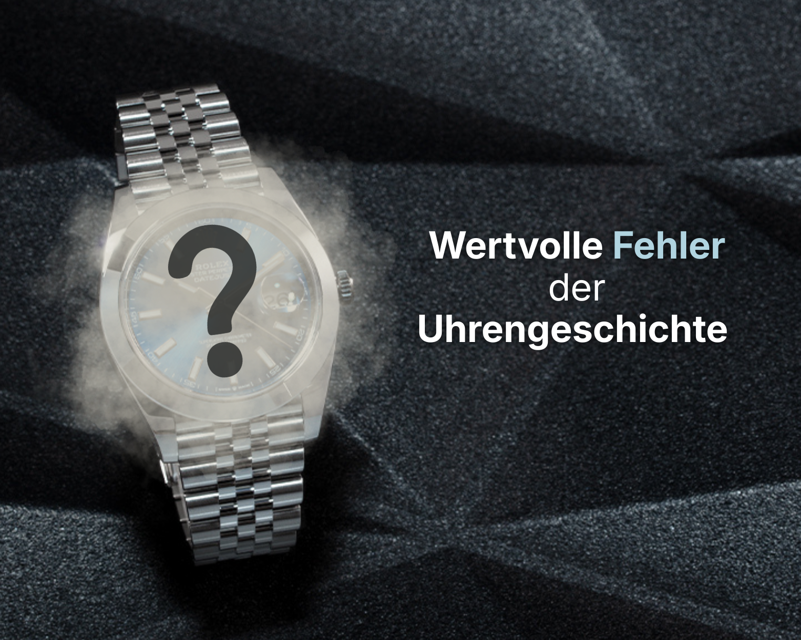 Die schönsten Fehler der Uhrengeschichte: Wenn Makel Luxusuhren wertvoll machen