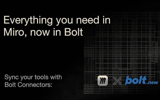 Promo graphic: 'Everything you need in Miro, now in Bolt,' with the Miro and bolt.new logos on a dark wireframe background.
