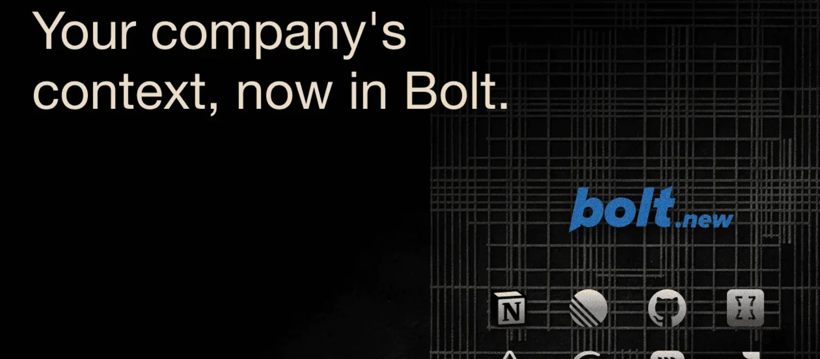 Promo graphic: 'Your company's context, now in Bolt,' with the bolt.new logo and the eight Connector tool icons on a dark wireframe background.