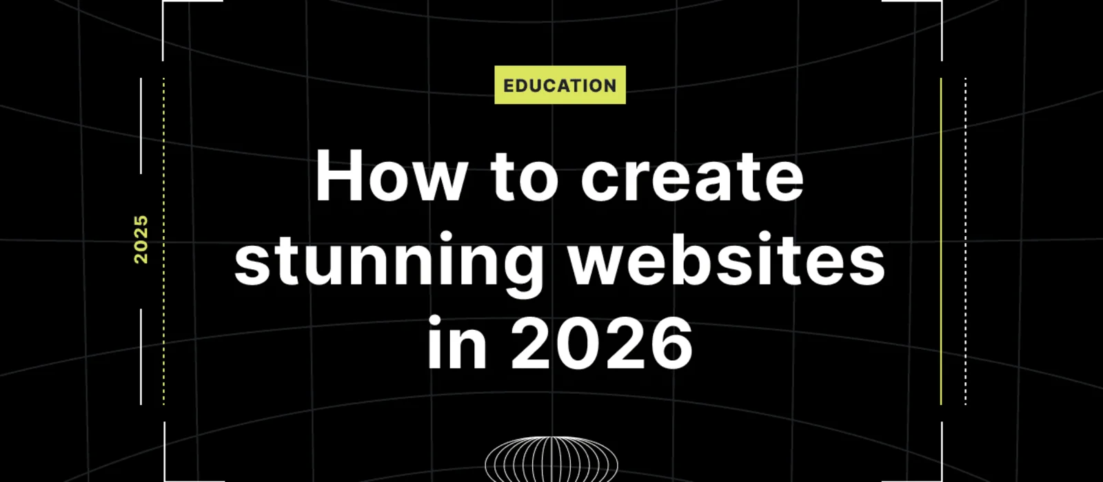 How to create stunning websites in 2026