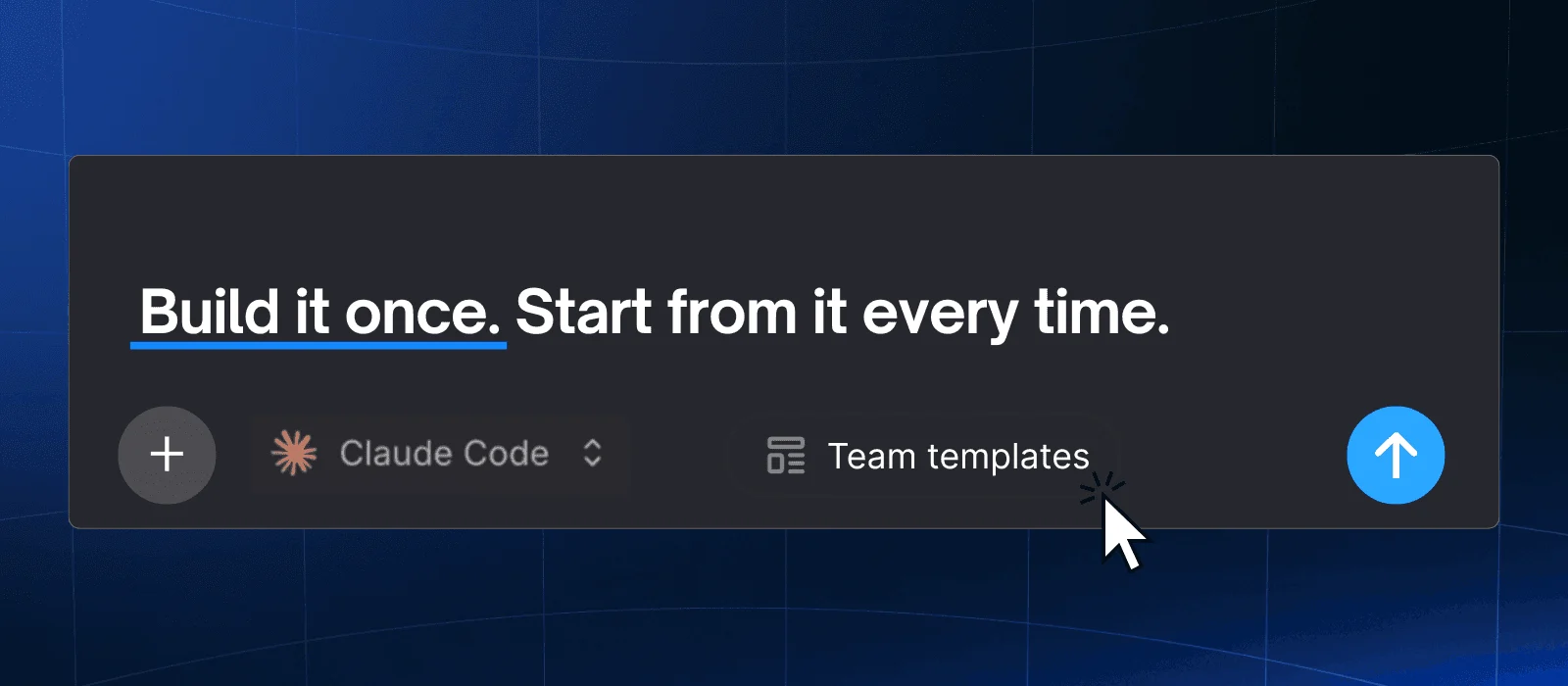 Bolt prompt box on a dark-blue grid with the headline 'Build it once. Start from it every time.' and Team Templates control visible.