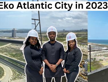 Eko Atlantic: All You Need To Know - Price, Location, Owner, Delivery