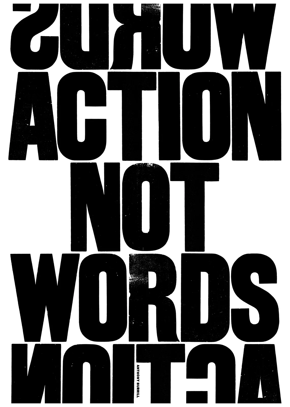 A public service announcement by Anthony Burrill. © Anthony Burrill, courtesy of LIMBO Magazine. @anthonyburrill www.anthonyburrill.com