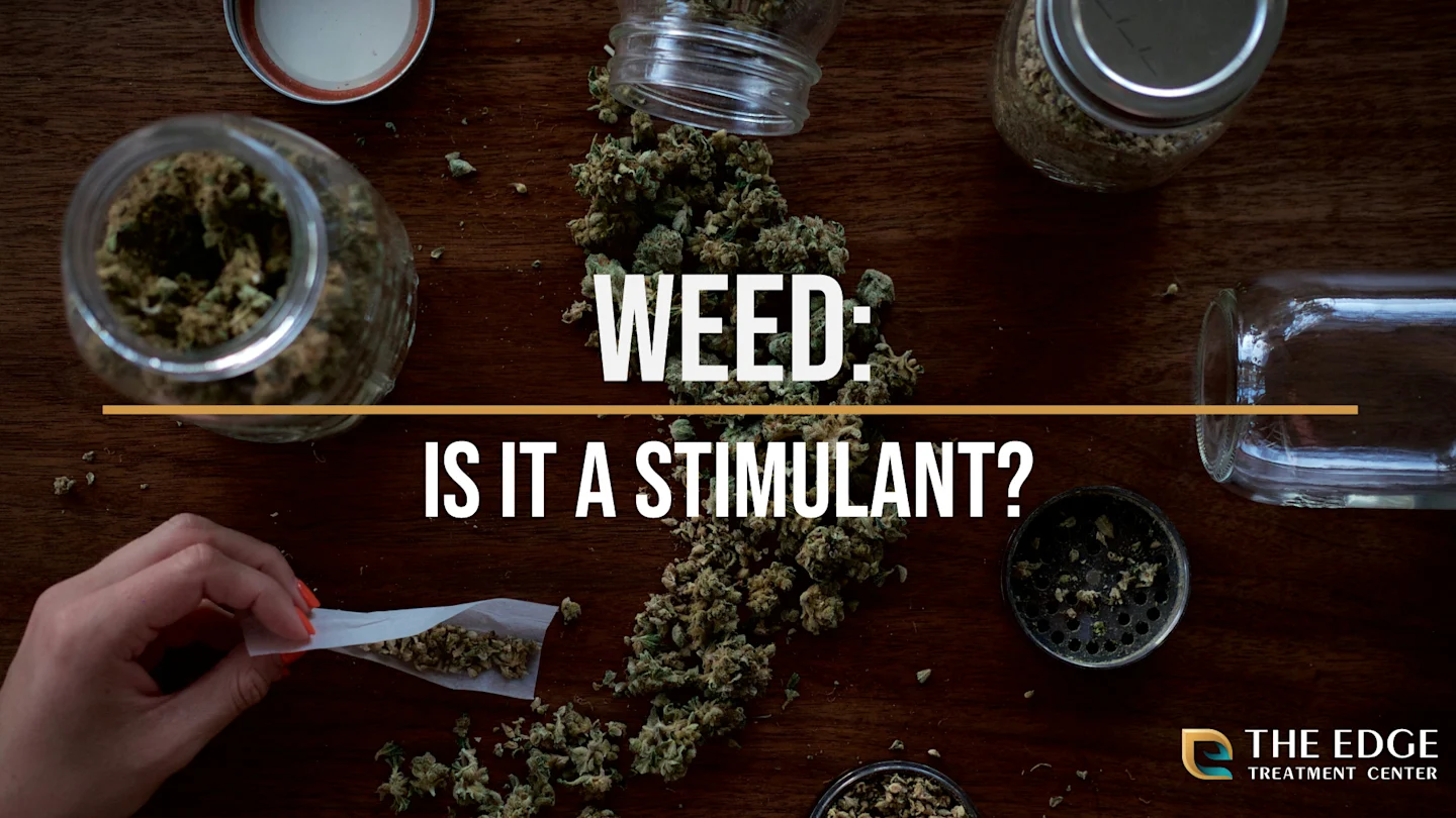 Is Weed a Stimulant