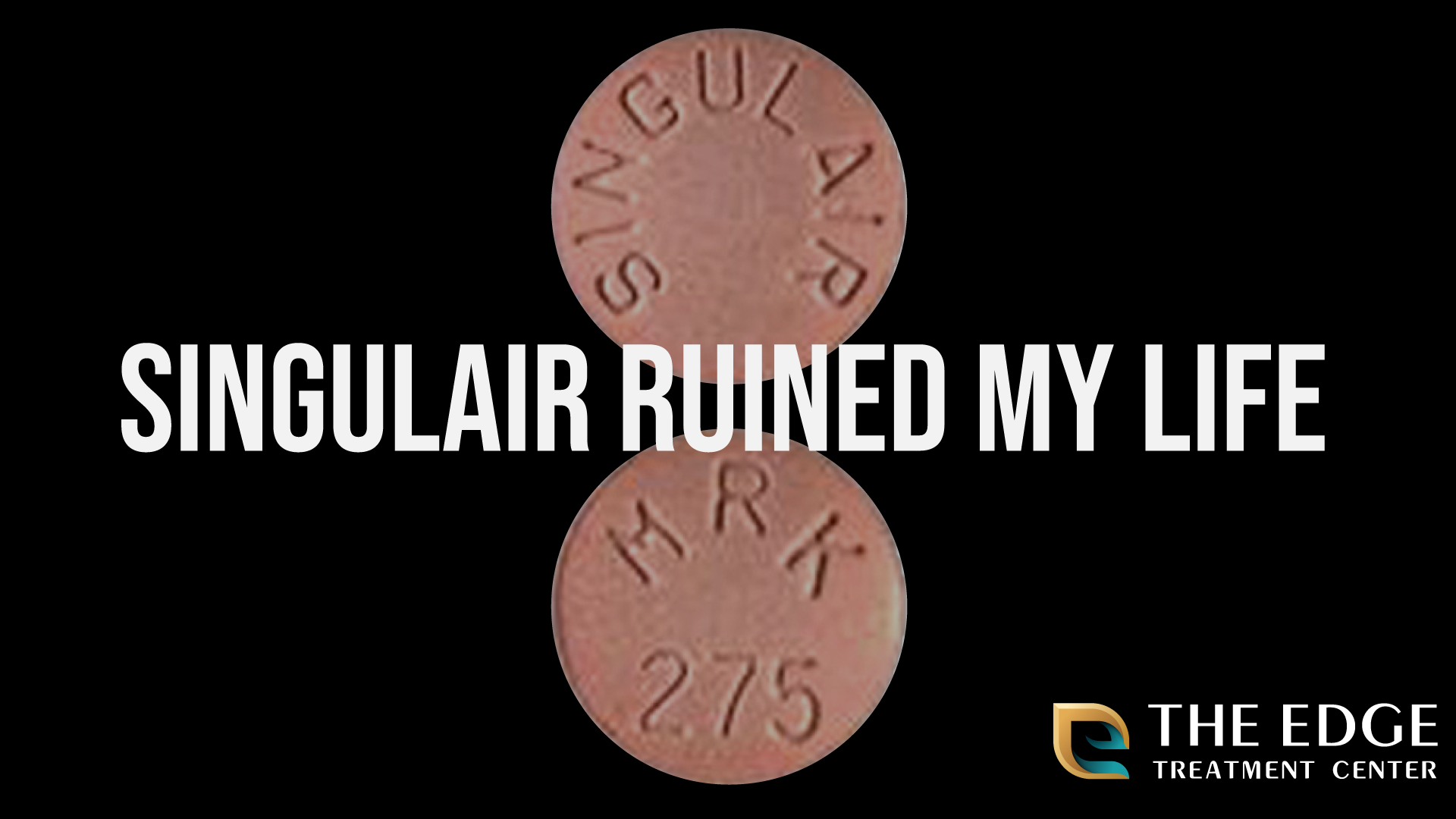 Singulair Ruined My Life