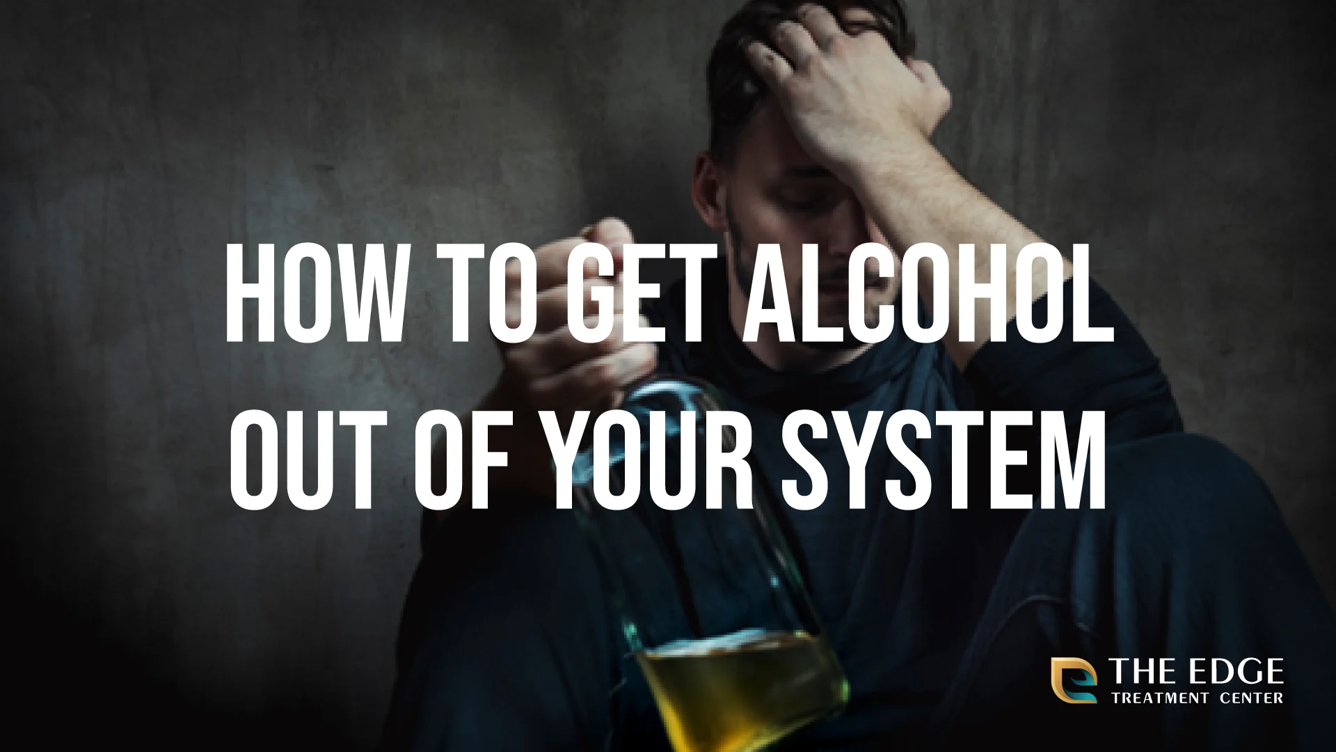 How to Get Alcohol Out of Your System How to Get Alcohol Out of Your System