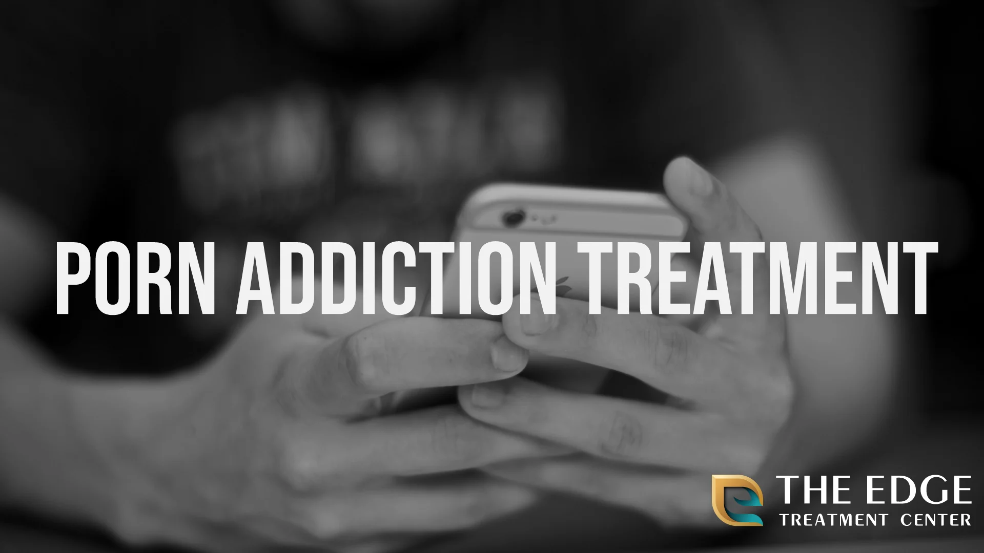 Porn Addiction Treatment