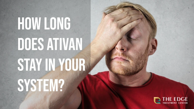 How long does ativan (lorazepam) stay in your system?