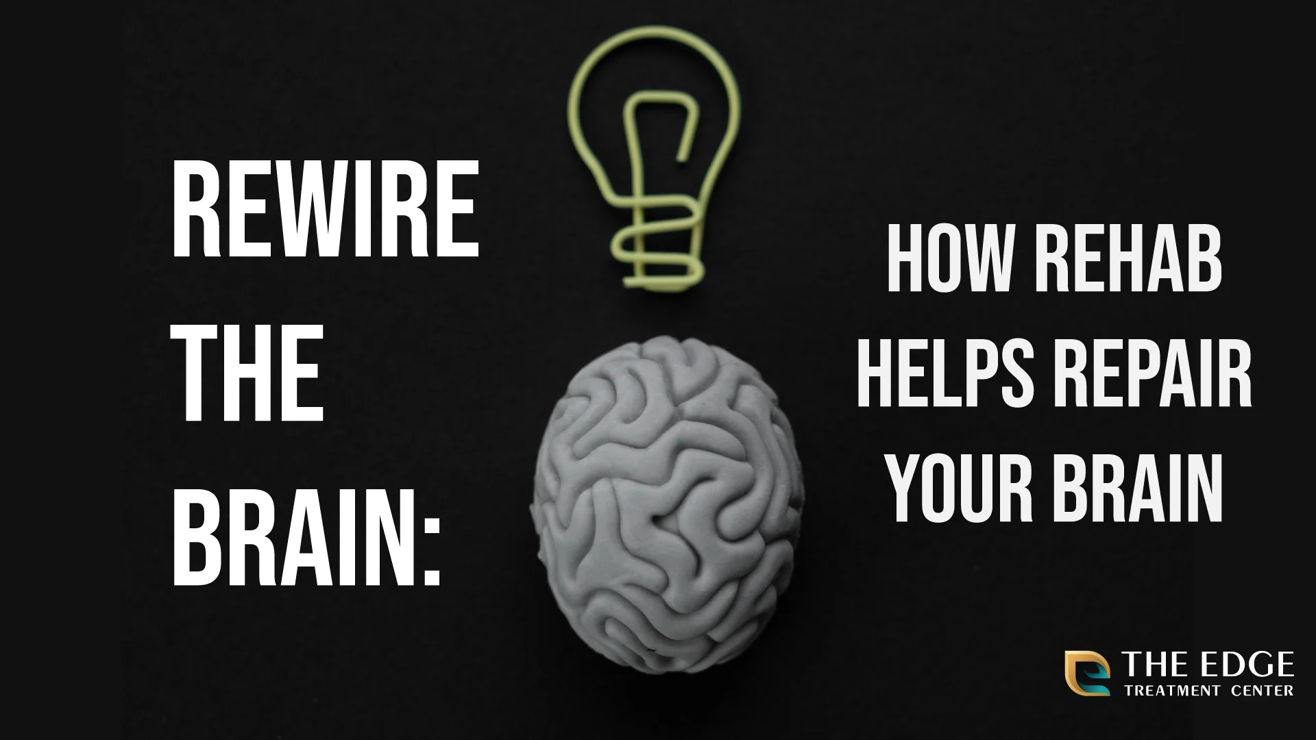 How Does Drug Rehab Rewire the Brain? How Does Drug Rehab Rewire the Brain?