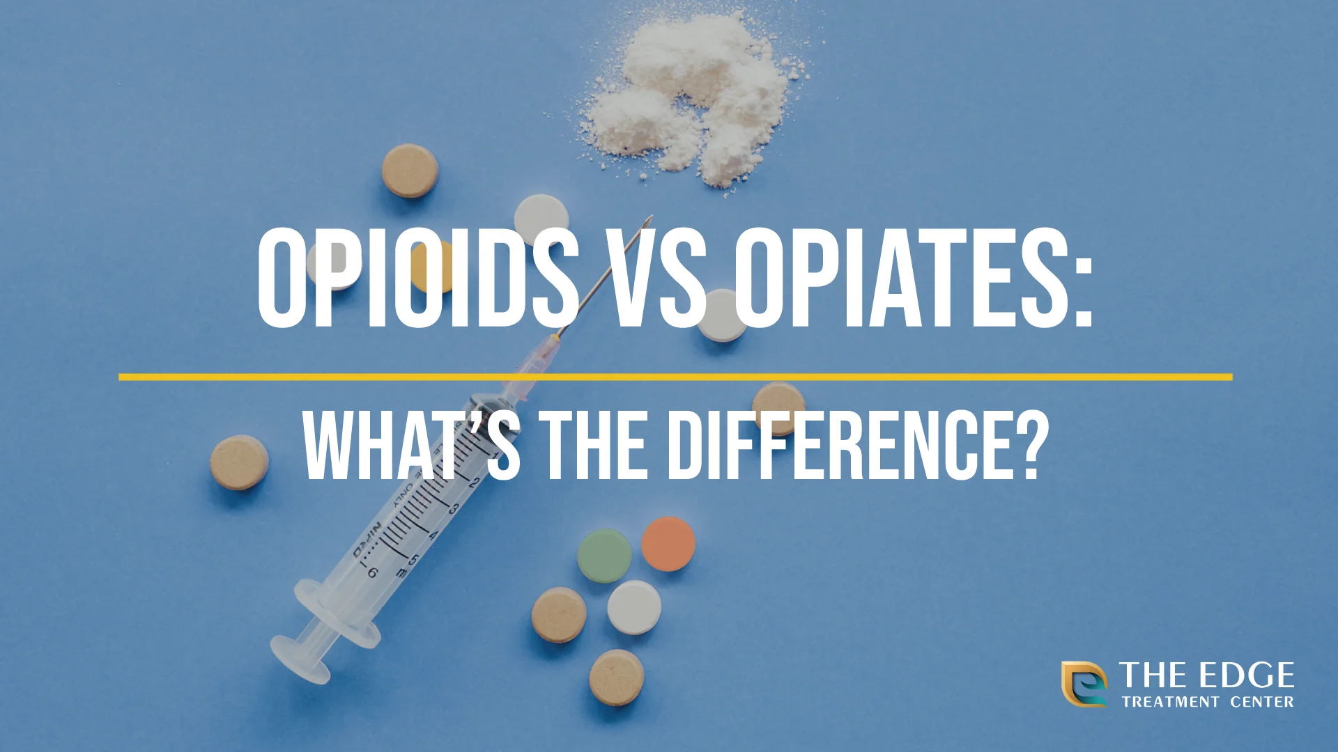What's the Difference Between Opioids vs Opiates? What's the Difference Between Opioids vs Opiates?
