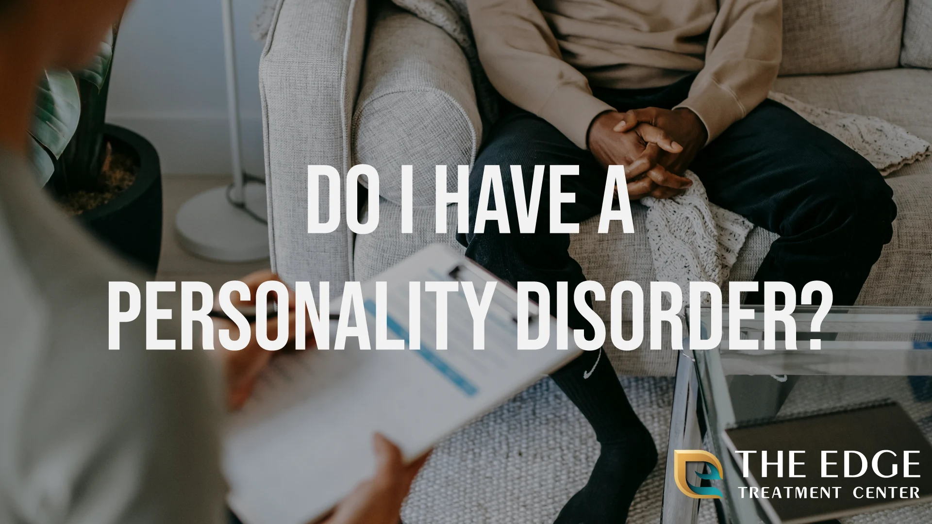 Do I Have a Personality Disorder? Do I Have a Personality Disorder?