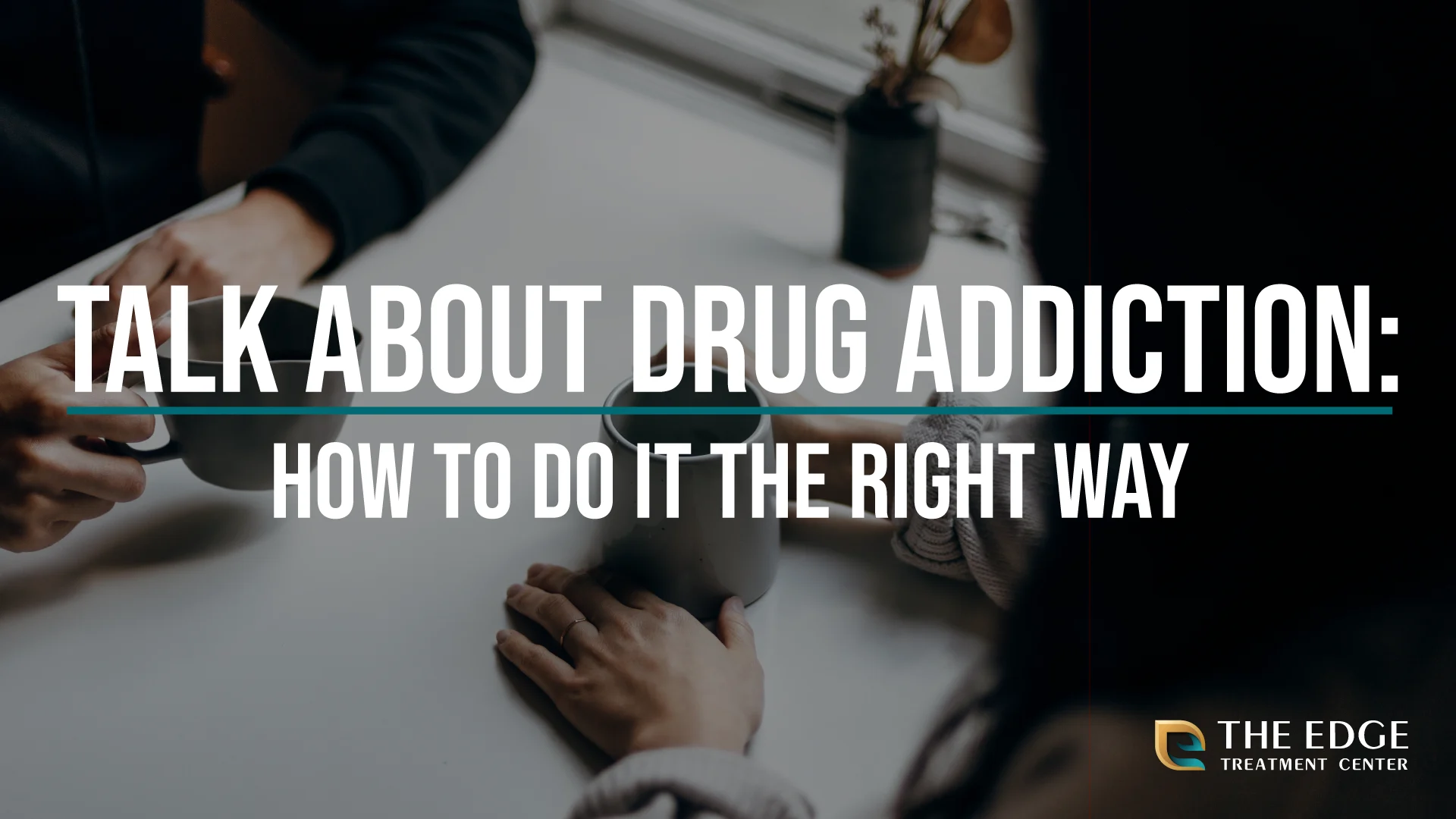 How To Talk About Drug Addiction How To Talk About Drug Addiction