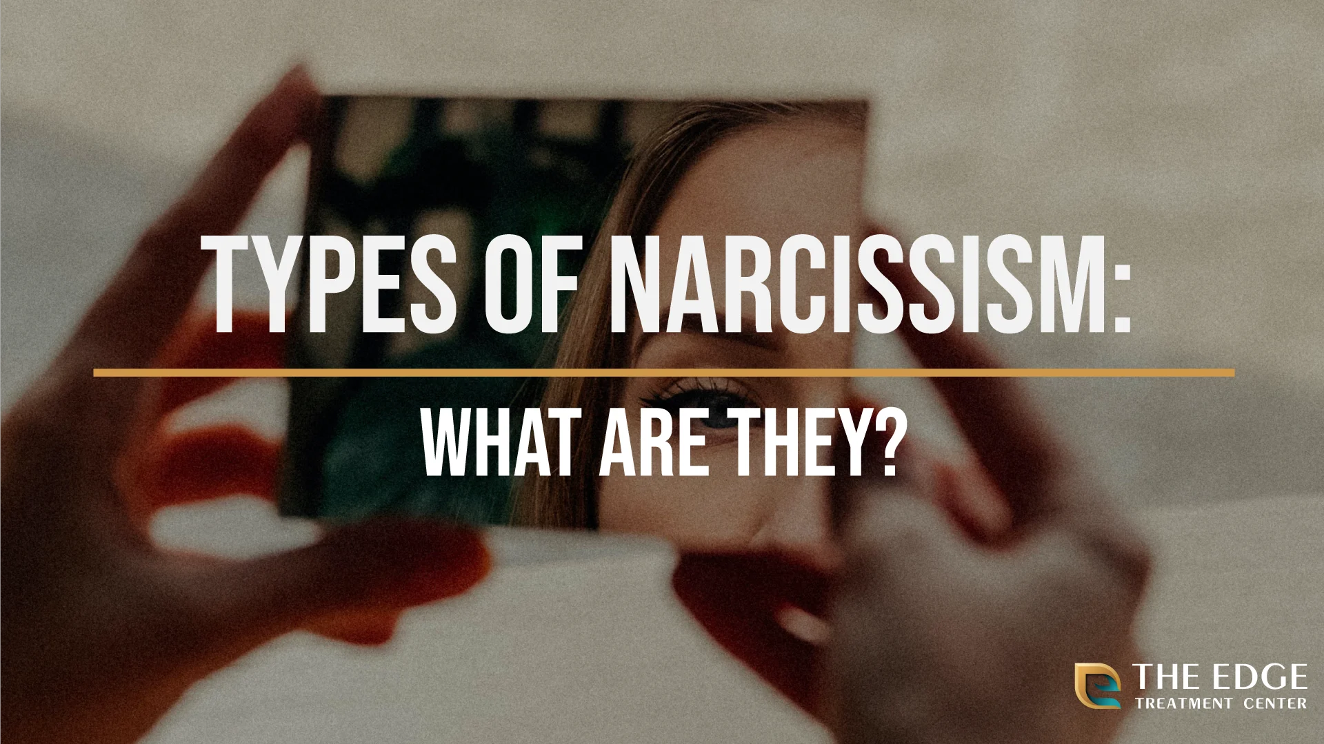 What are the Various Types of Narcissism?