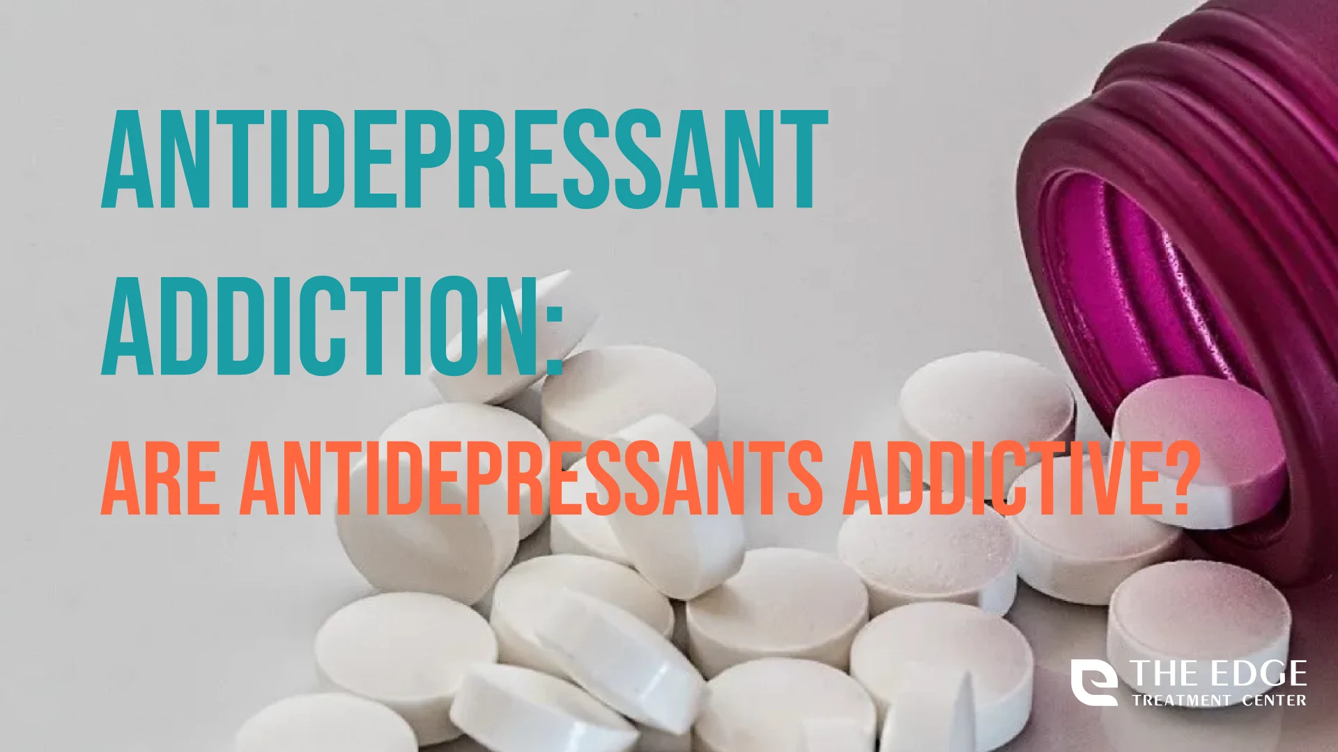 Are Antidepressants Addictive? Are Antidepressants Addictive?