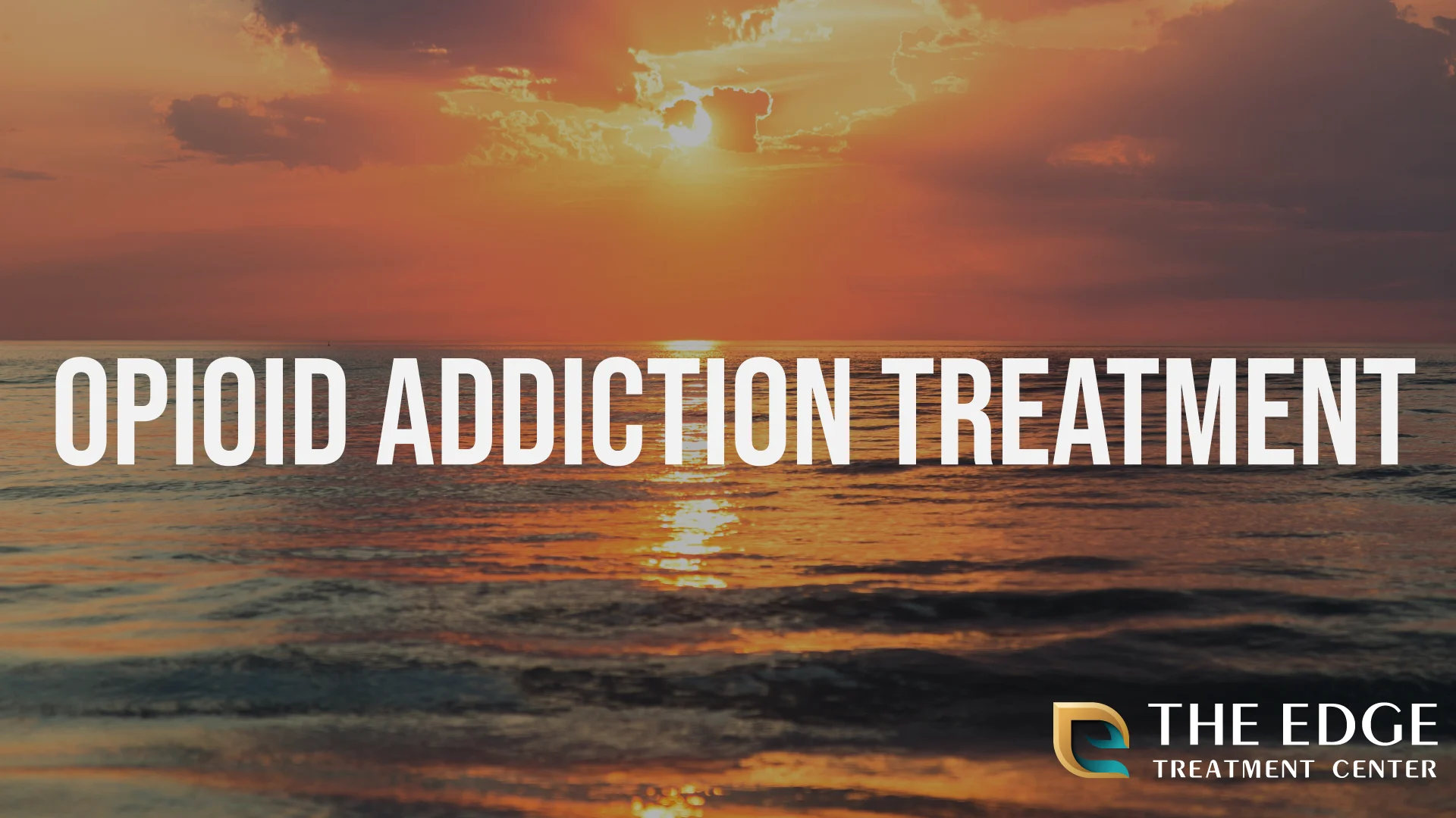 Opioid Addiction Treatment for You