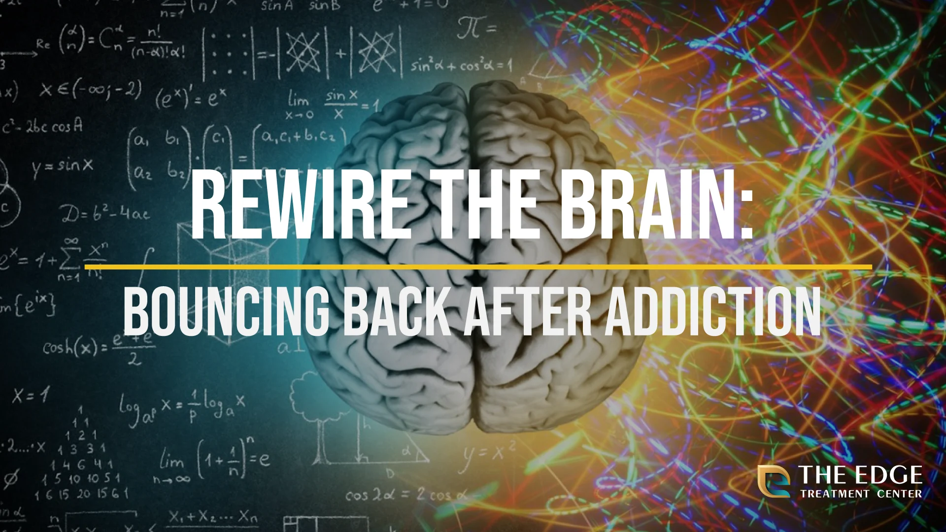 How to Rewire the Brain After Addiction