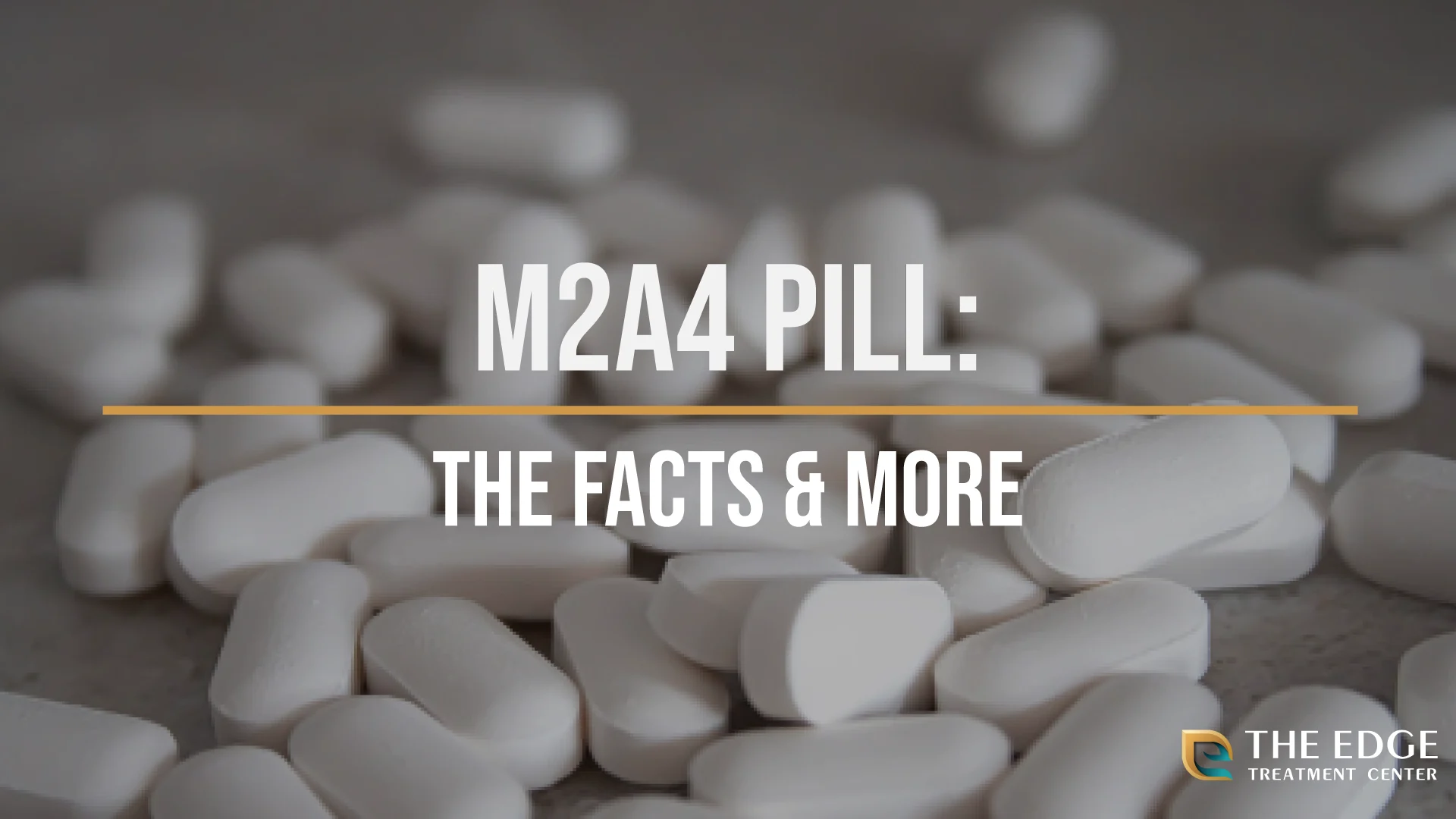 What is the M2A4 Pill? What is the M2A4 Pill?