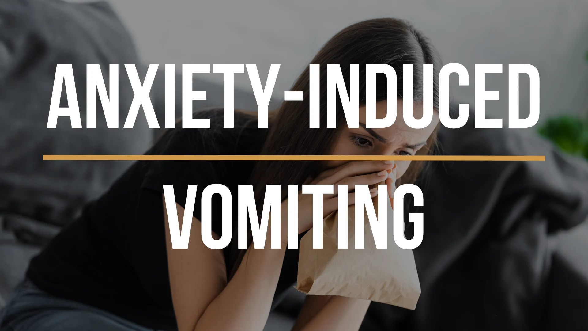 anxiety-induced-vomiting
