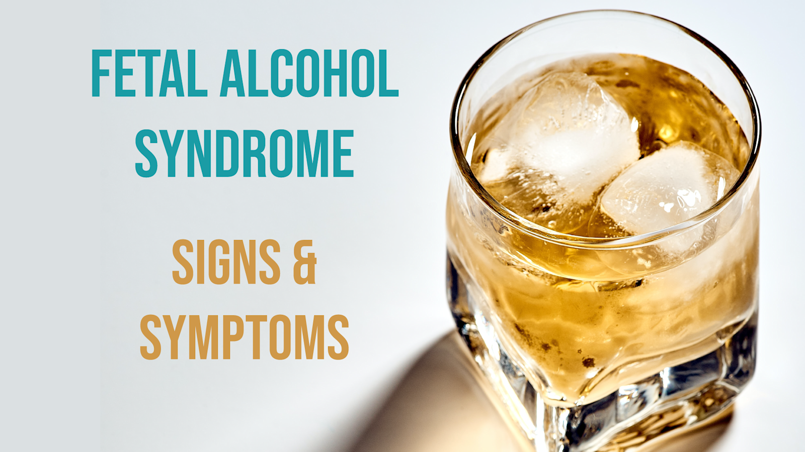 Subtle Fas Fetal Alcohol Syndrome: Signs & Symptoms