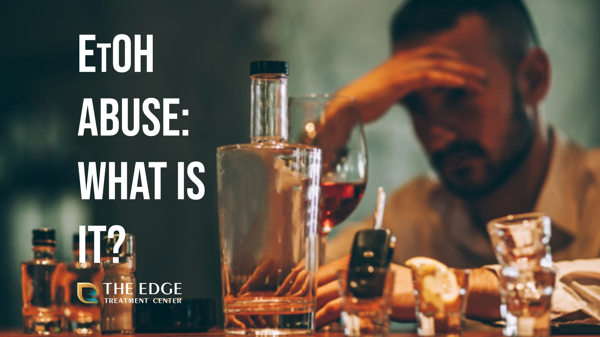 What Is EtOH Abuse? What Is EtOH Abuse?