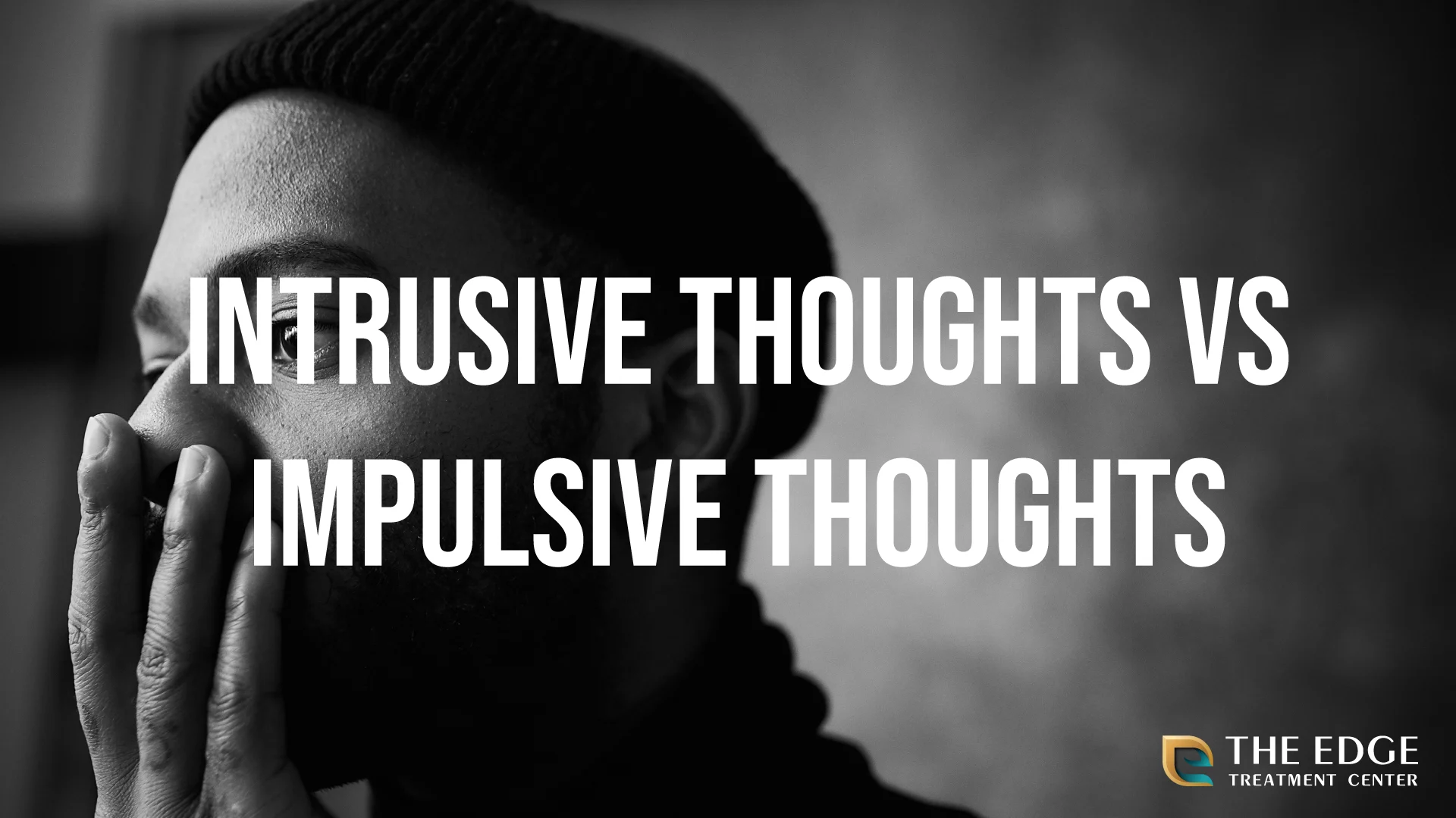 Impulsive Thoughts vs Intrusive Thoughts