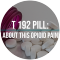 What is the T192 Pill?
