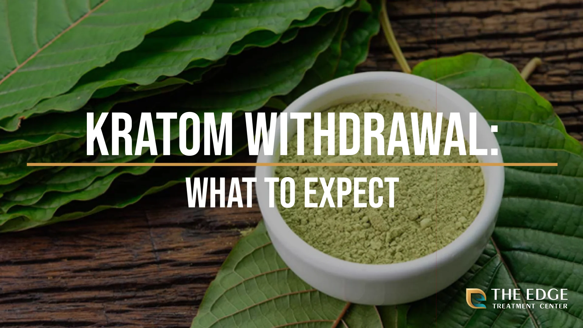 What is Kratom Withdrawal Like?