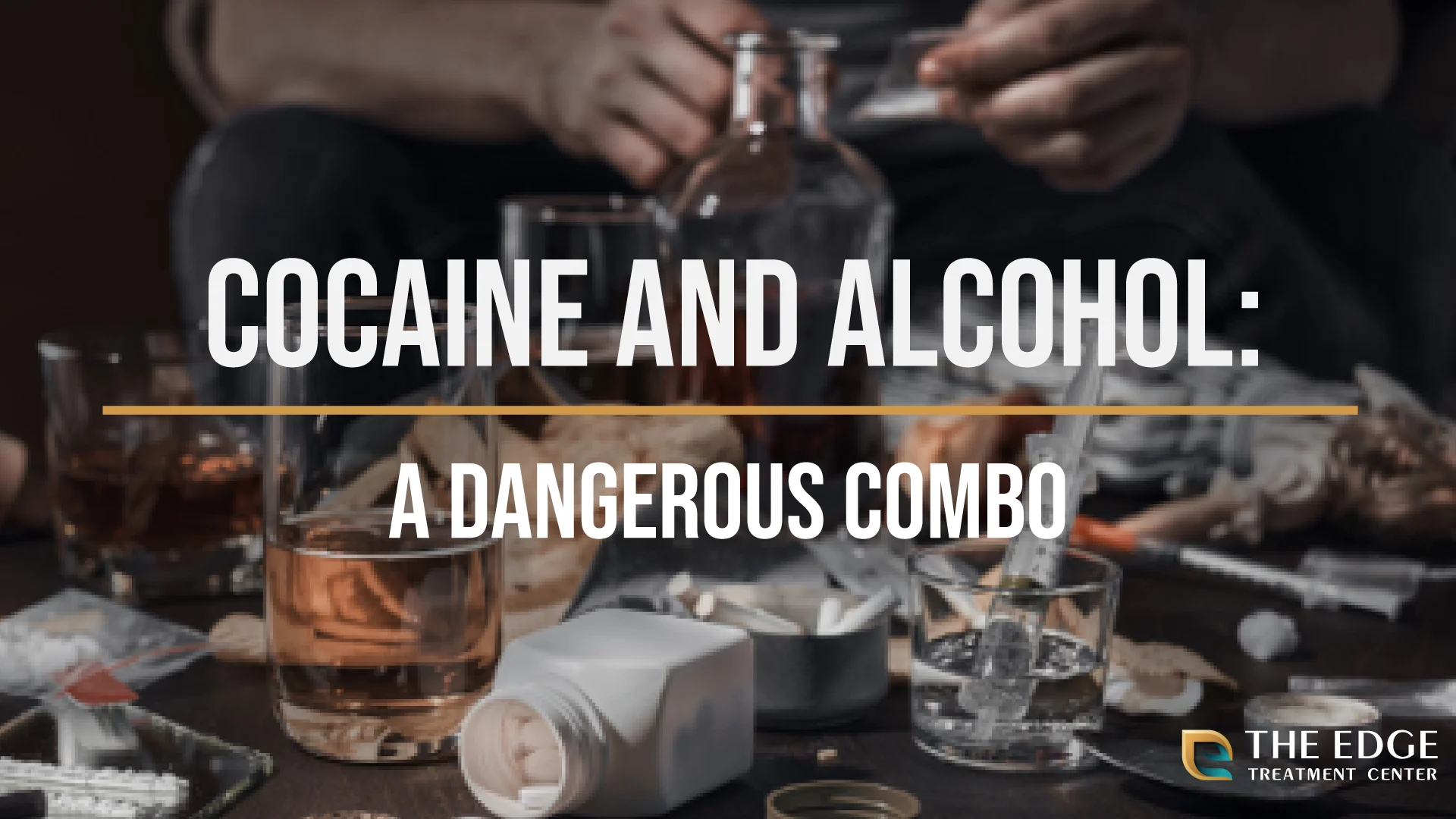 Cocaine and Alcohol: A Dangerous Combo Cocaine and Alcohol: A Dangerous Combo