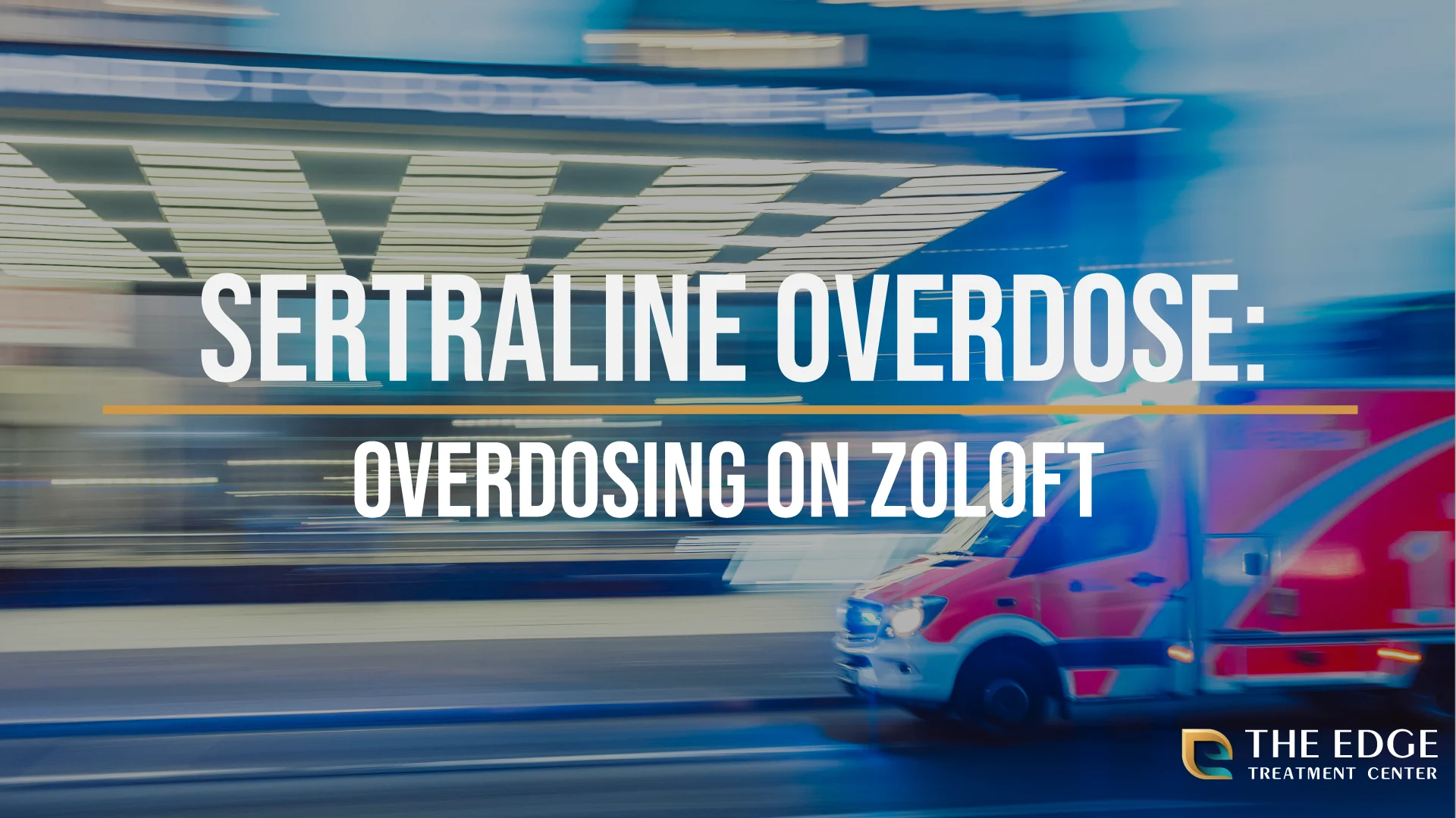 Sertraline Overdose; Overdosing on Zoloft Sertraline Overdose; Overdosing on Zoloft