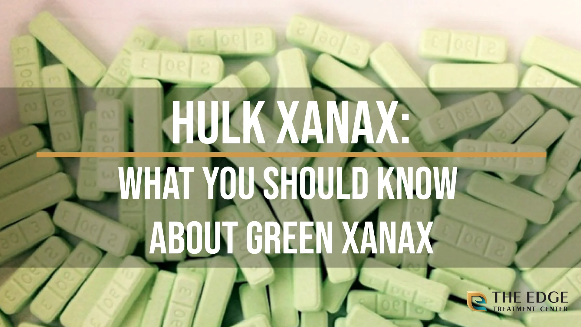 Hulk Xanax: What You Should Know About Green Xanax Hulk Xanax: What You Should Know About Green Xanax