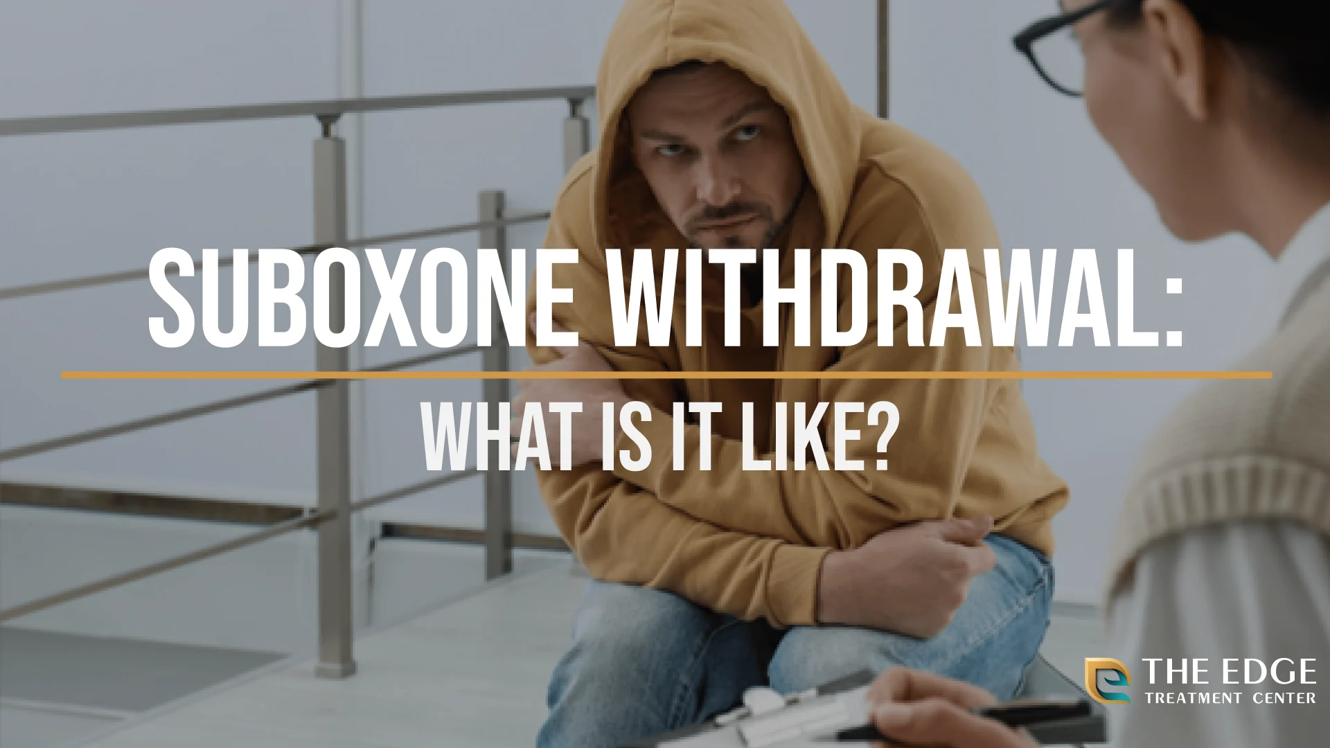 What is Suboxone Withdrawal Like? What is Suboxone Withdrawal Like?