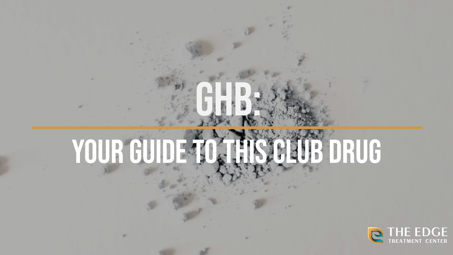 GHB: Facts, Effects, & More
