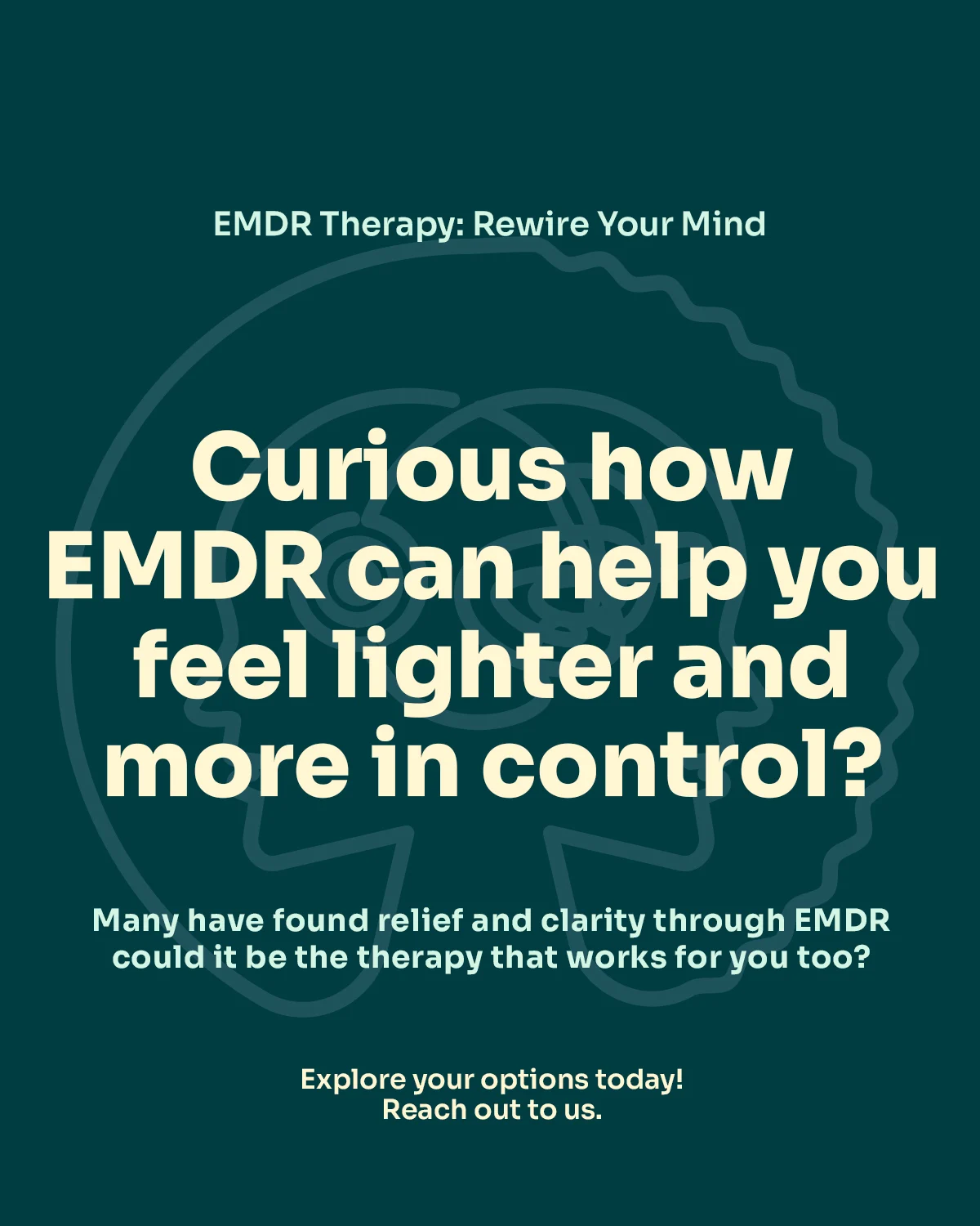 How EMDR Helps Clear the Weight and Give You Back Control